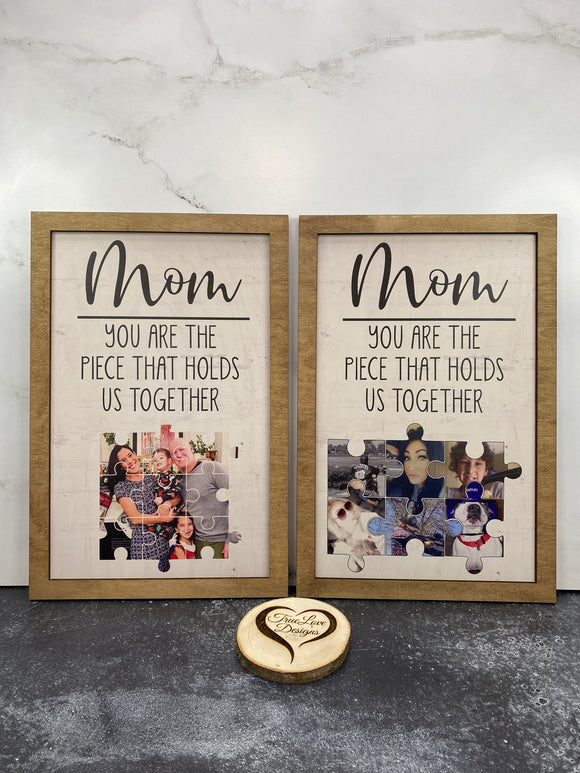 Mom, You Are the Piece That Holds Us Together Puzzle with Pictures, Printed
