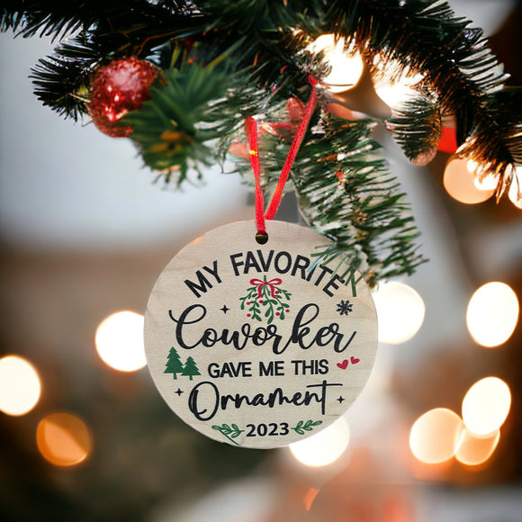 My Favorite Coworker Ornament, Coworker Christmas Ornament, Christmas Ornament Swap, Coworker Gift, Funny Ornament, Work Bestie, Work Wife
