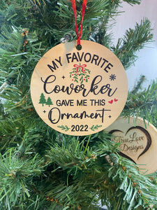 My Favorite Coworker Ornament, Coworker Christmas Ornament, Christmas Ornament Swap, Coworker Gift, Funny Ornament, Work Bestie, Work Wife